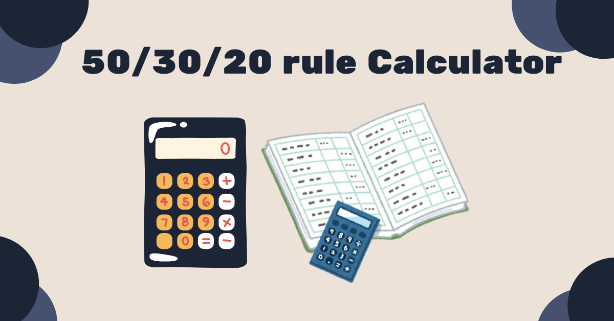 50/30/020 rule calculator